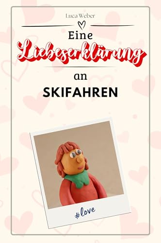 Eine Liebeserklärung an Skifahren - Die große Hommage - das perfekte Geschenk für Weihnachten und Geburtstag und jeden Anlass von FlipFlop