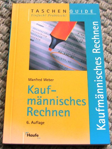 Kaufmännisches Rechnen (Taschenguide)