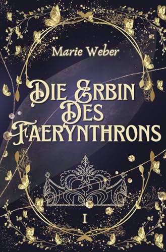 Die Erbin des Faerynthrons Die Erbin des Faerynthrons von Traumschwingen Verlag GbR