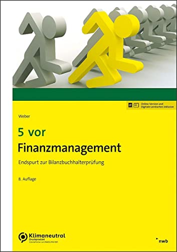 5 vor Finanzmanagement: Endspurt zur Bilanzbuchhalterprüfung (NWB Bilanzbuchhalter)