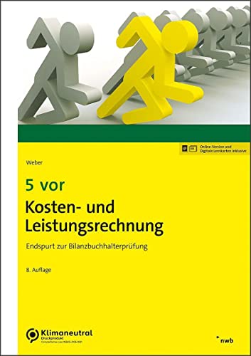 5 vor Kosten- und Leistungsrechnung: Endspurt zur Bilanzbuchhalterprüfung (NWB Bilanzbuchhalter) von NWB Verlag