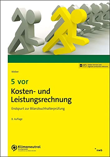 5 vor Kosten- und Leistungsrechnung: Endspurt zur Bilanzbuchhalterprüfung (NWB Bilanzbuchhalter)