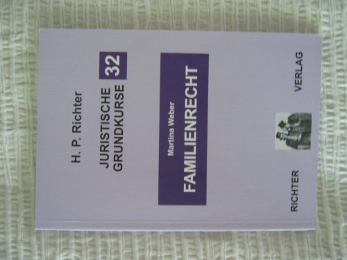 Juristische Grundkurse: Familienrecht Juristische Grundkurse: Familienrecht