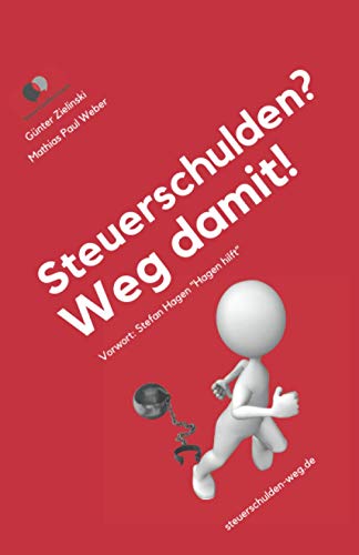 Steuerschulden? Weg damit! von Independently published