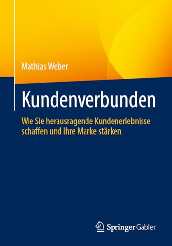 Kundenverbunden: Wie Sie herausragende Kundenerlebnisse schaffen und Ihre Marke stärken Kundenverbunden: Wie Sie herausragende Kundenerlebnisse schaffen und Ihre Marke stärken