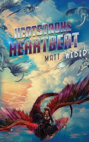 Heatstroke Heartbeat (Streets of Flame Quartet, Band 3)