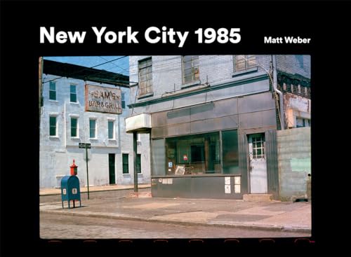 New York City 1985: New York City 1985 in Photographs von Carpet Bombing Culture