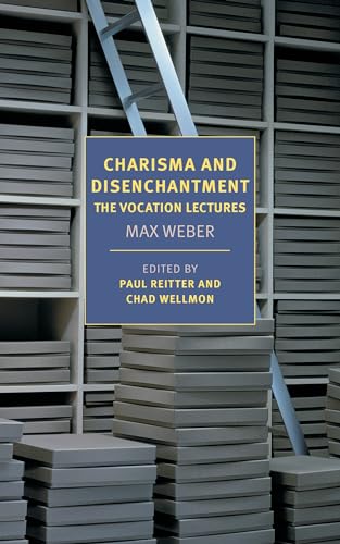 Charisma and Disenchantment: The Vocation Lectures (New York Review Books Classics) von NYRB Classics
