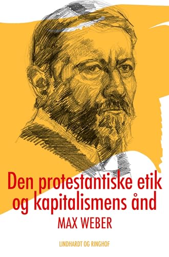 Den protestantiske etik og kapitalismens ånd von Lindhardt og Ringhof