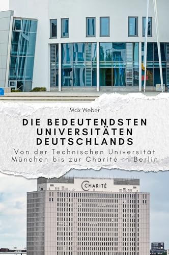 Die bedeutendsten Universitäten Deutschlands - Das perfekte Geschenk für Männer und Frauen zu Weihnachten und Geburtstag: Von der Technischen Universität München bis zur Charité in Berlin Die bedeutendsten Universitäten Deutschlands - Das perfekte Geschenk für Männer und Frauen zu Weihnachten und Geburtstag: Von der Technischen Universität München bis zur Charité in Berlin von FlipFlop