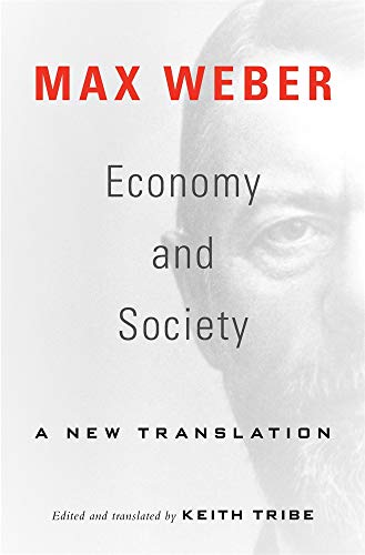 Economy and Society: A New Translation Economy and Society: A New Translation von Harvard University Press