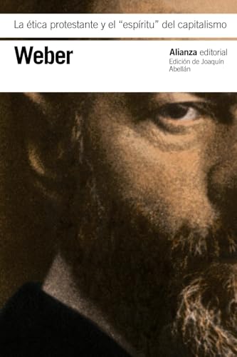 La ética protestante y el "espíritu" del capitalismo (El libro de bolsillo - Bibliotecas de autor - Biblioteca Weber) von Alianza Editorial