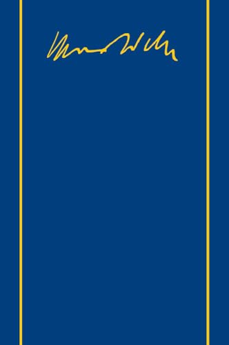 Max Weber-Gesamtausgabe: Band I/23: Wirtschaft und Gesellschaft. Soziologie. Unvollendet. 1919-1920 Max Weber-Gesamtausgabe: Band I/23: Wirtschaft und Gesellschaft. Soziologie. Unvollendet. 1919-1920