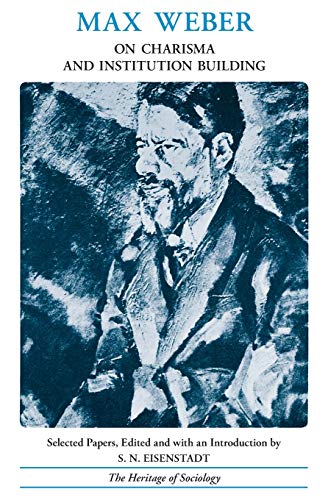 On Charisma and Institution Building: Selected Writings (Heritage of Sociology Series) von University of Chicago Press
