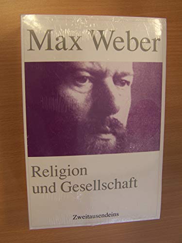 Religion und Gesellschaft: Gesammelte Aufsätze zur Religionssoziologie Religion und Gesellschaft: Gesammelte Aufsätze zur Religionssoziologie