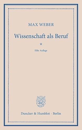 Wissenschaft als Beruf.