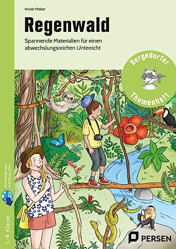 Regenwald: Spannende Materialien für einen abwechslungsreichen Unterricht (1. bis 4. Klasse) von Persen Verlag i.d. AAP