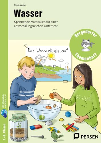 Wasser: Spannende Materialien für einen abwechslungsreichen Unterricht (1. bis 4. Klasse) von Persen Verlag i.d. AAP