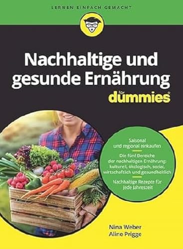 Nachhaltige und gesunde Ernährung für Dummies