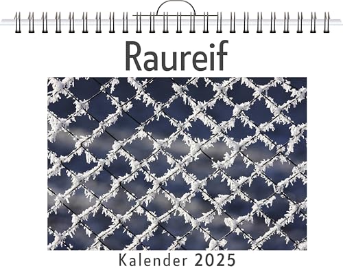 Raureif - (Wandkalender 2025, Kalender DIN A4 quer, Monatskalender im Querformat mit Kalendarium, das perfekte Geschenk) von FlipFlop