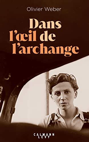 Dans l'oeil de l'archange von CALMANN-LEVY