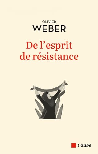 De l'esprit de résistance De l'esprit de résistance von DE L AUBE