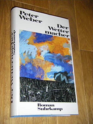 Der Wettermacher: Roman