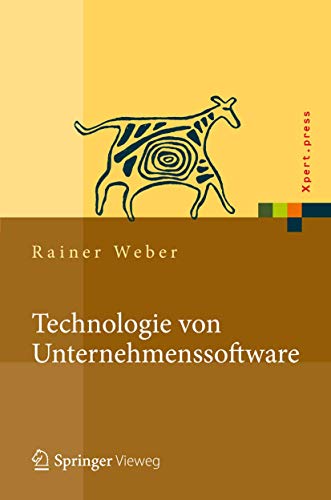 Technologie von Unternehmenssoftware: Mit SAP-Beispielen (Xpert.press) von Springer