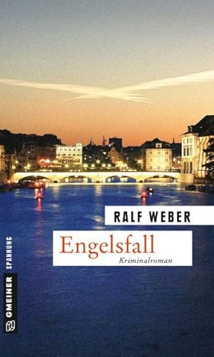 Engelsfall: Kriminalroman (Kriminalromane im GMEINER-Verlag) (Kommissare Studer und Helbling) von Gmeiner-Verlag
