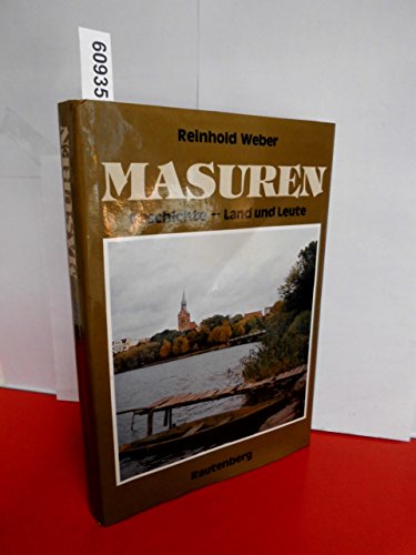 Masuren : Geschichte - Land u. Leute.