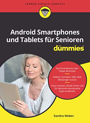 Android Smartphones und Tablets für Senioren für Dummies von Wiley