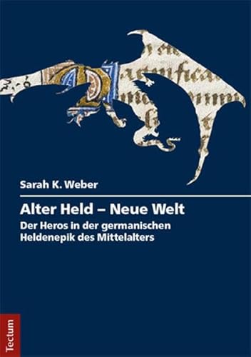 Alter Held - Neue Welt: Der Heros in der germanischen Heldenepik des Mittelalters (Tectum - Masterarbeiten)