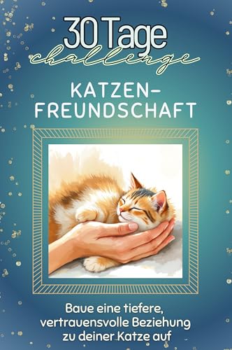 Katzenfreundschaft - Das perfekte Geschenk für Weihnachten und Geburtstag und jeden Anlass: Baue eine tiefere, vertrauensvolle Beziehung zu deiner Katze auf von FlipFlop