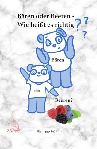 Bären oder Beeren: Wie heißt es richtig? von Zodiac Verlag