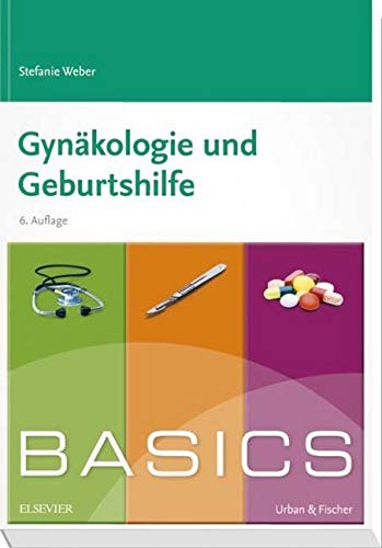 BASICS Gynäkologie und Geburtshilfe von Elsevier