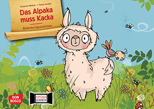 Das Alpaka muss Kacka. Kamishibai Bildkartenset: Eine Klo-Geschichte mit einfachen Reimen für das Erzähltheater. Trocken werden in der Krippe (Bilderbuchgeschichten für unser Erzähltheater) von Don Bosco