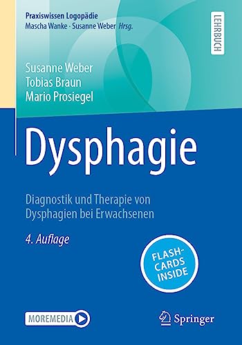 Dysphagie: Diagnostik und Therapie von Dysphagien bei Erwachsenen (Praxiswissen Logopädie)