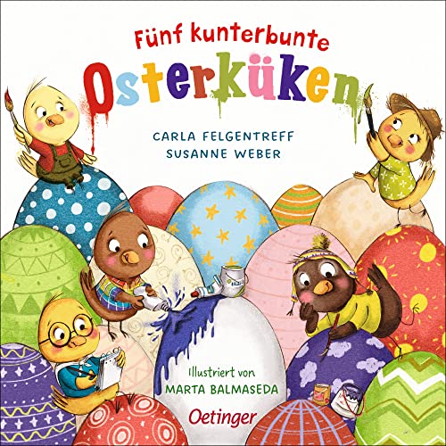 Fünf kunterbunte Osterküken: Lustiges Pappbilderbuch mit vielen kleinen Details zum Entdecken für Kinder ab 18 Monaten Fünf kunterbunte Osterküken: Lustiges Pappbilderbuch mit vielen kleinen Details zum Entdecken für Kinder ab 18 Monaten