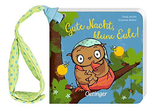 Gute Nacht, kleine Eule!: Buggybuch (Die kleine Eule und ihre Freunde)