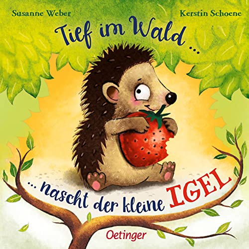 Tief im Wald ... nascht der kleine Igel: Niedlich gereimtes und illustriertes Pappbilderbuch ab 2 Jahren Tief im Wald ... nascht der kleine Igel: Niedlich gereimtes und illustriertes Pappbilderbuch ab 2 Jahren