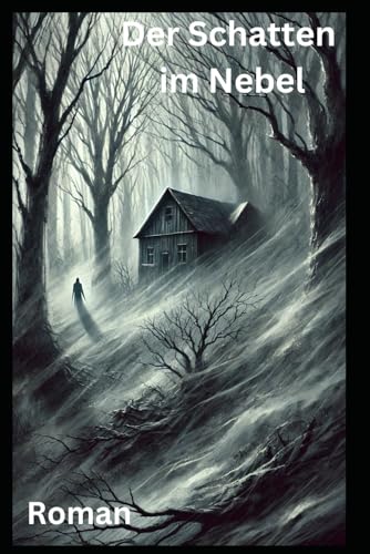 Der Schatten im Nebel: Roman