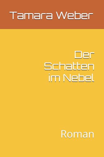 Der Schatten im Nebel: Roman Der Schatten im Nebel: Roman