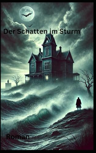 Der Schatten im Sturm: Roman Der Schatten im Sturm: Roman von Independently published