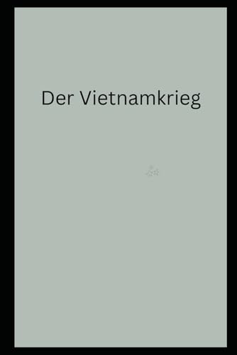 Der Vietnamkrieg Der Vietnamkrieg