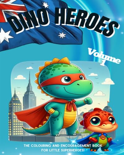 Dino Heroes: The Colouring- and Encouragementbook for little superheroes! von Independently published