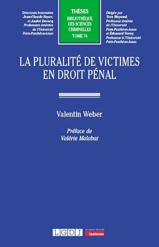 La pluralité de victimes en droit pénal (Tome 74)