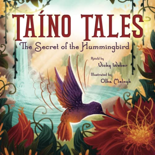 Taíno Tales: The Secret of the Hummingbird (Taino Tales)