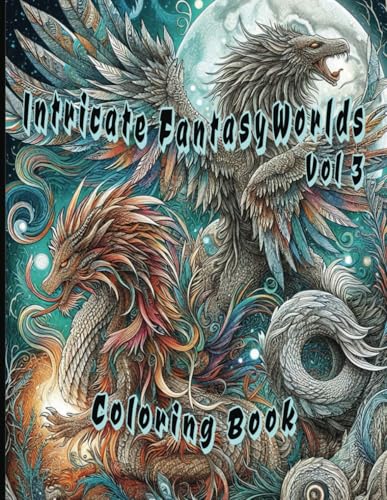 Intricate Fantasy Worlds Vol 3: Adult Coloring Book von Independently published