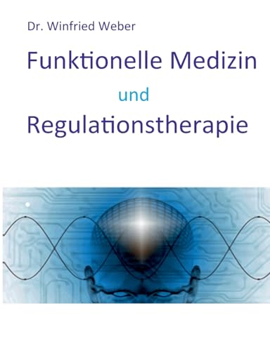 Funktionelle Medizin und Regulationstherapie
