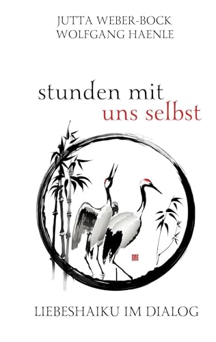 stunden mit uns selbst: Liebes-Haiku im Dialog von Rotkiefer Verlag